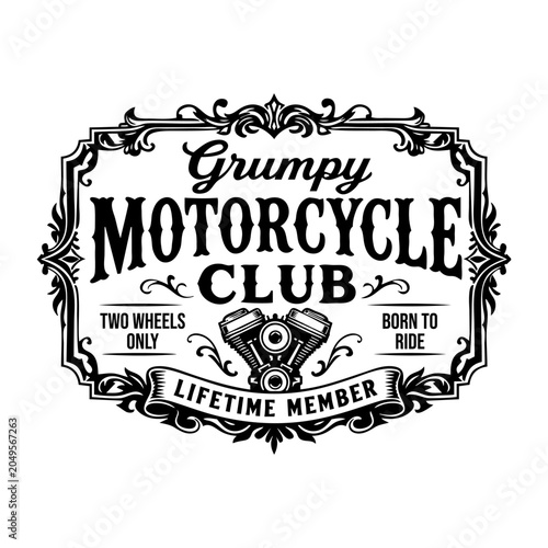 Grumpy motorcycle club, Vintage Grumpy Motorcycle Club Typography Badge with Engine and Ornamental Frame