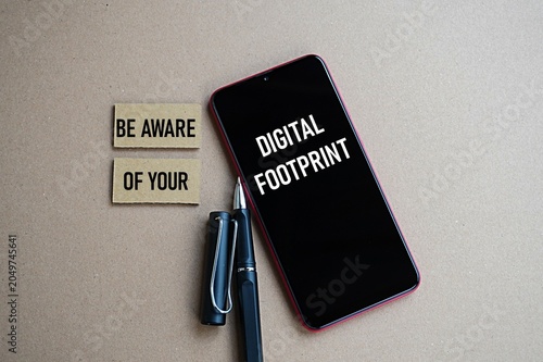 Be aware of your digital footprint print. Education concept. Social media usage ethics. Be careful uploading information and status. Protect personal information