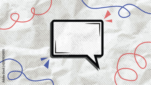 Speech bubble message on crumpled paper halftone grainy background