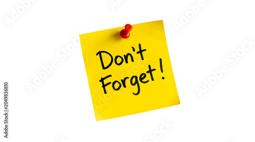 Yellow sticky note with dont forget text isolated on transparent background