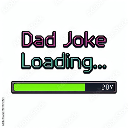 A humorous graphic with a loading bar and the text 'Dad Joke Loading...'