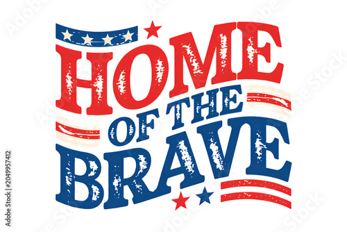 Home of the brave isolated on transparent background