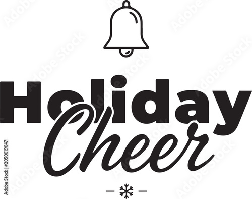 Holiday Cheer Typography Quote with Bell and Snowflake Icon.