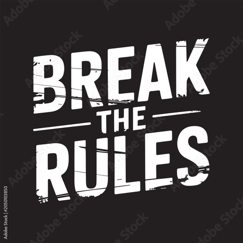 Photos Bold break the rules text design on black background Vector, illustration