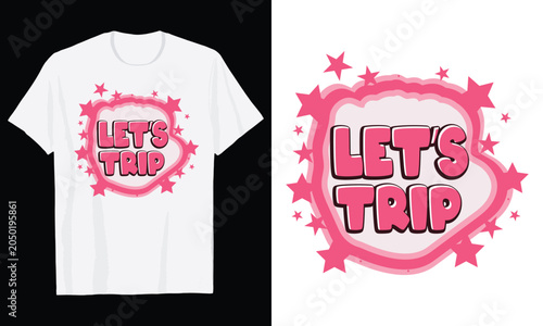 Retro Pink Y2K Bubble Let's Trip Stars T Shirt Design