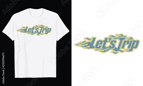 Retro Y2K Flame Typography Let's Trip Streetwear T Shirt Design