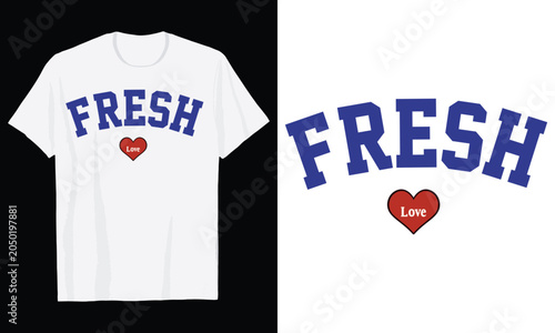 Classic Arched Varsity Fresh Love Heart T Shirt Design