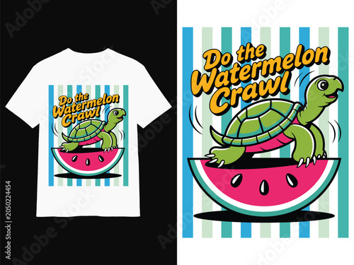 Do The Watermelon Crawl Funny Turtle Summer T Shirt Design Cartoon Illustration typography tshirt poster mug hoodie quote