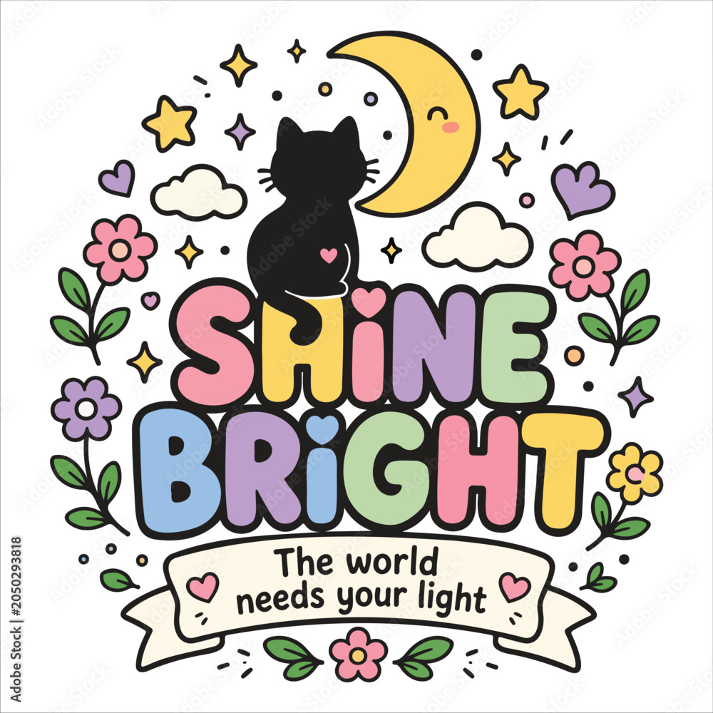 Fototapeta premium Cute Black Cat Kawaii Typography with Inspirational Motivational Quote, Colorful Floral Sticker Style Illustration