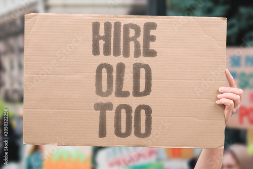 Принти на полотні "Hire old too" Don't discriminate against senior workers