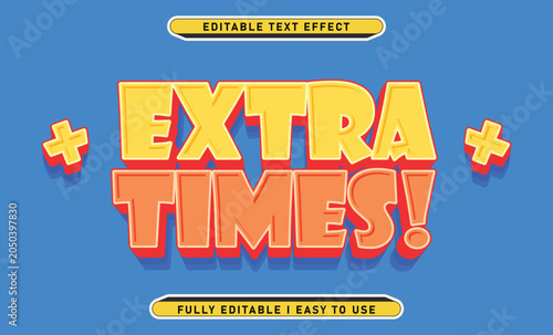 Extra time 3D pop art comic book text effect template in yellow and orange on a blue background
