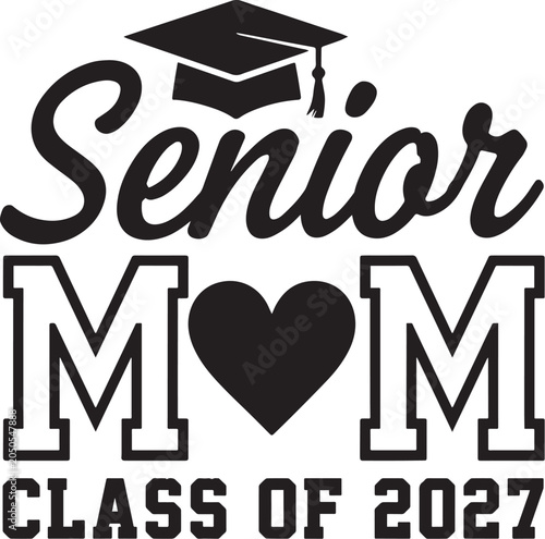 Senior 2027 Graduation Cap Typography SVG, Class of 2027 Graduate Design