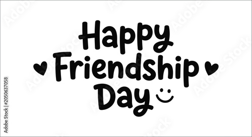 Фотография Friendship Day Typography With Hearts And Smiley Face Black On White