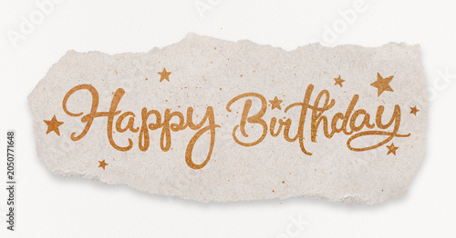Obraz na płótnie Happy birthday word, ripped paper, gold glittery calligraphy