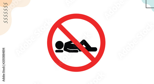 Prohibited sign features a red circle and diagonal bar over a silhouette of a person lying down on the ground.