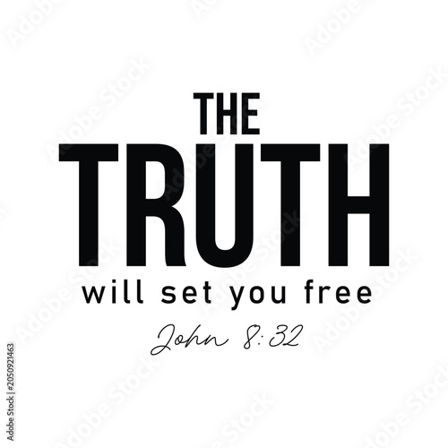The truth will set you free. Christian Motivational Quote Design