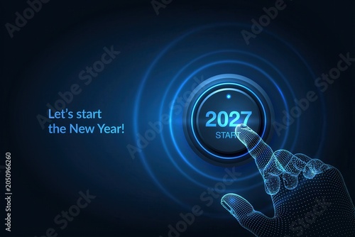 Digital hand pressing a start button with 2027 text to represent the beginning of the new year