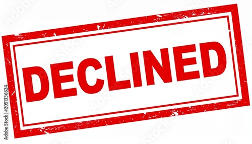 Declined Request Rejection Transaction Refusal Stamp Concept