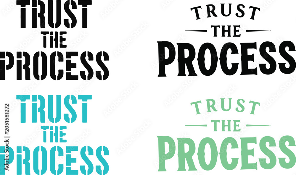 Obraz premium Trust the process inspirational quotes
