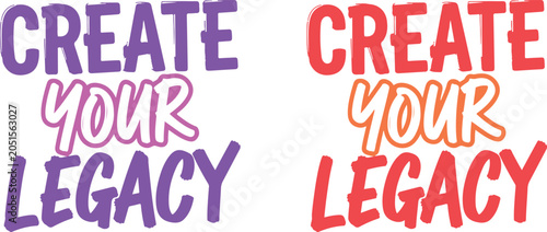Fotografía Create your legacy typography motivational quote graphic design