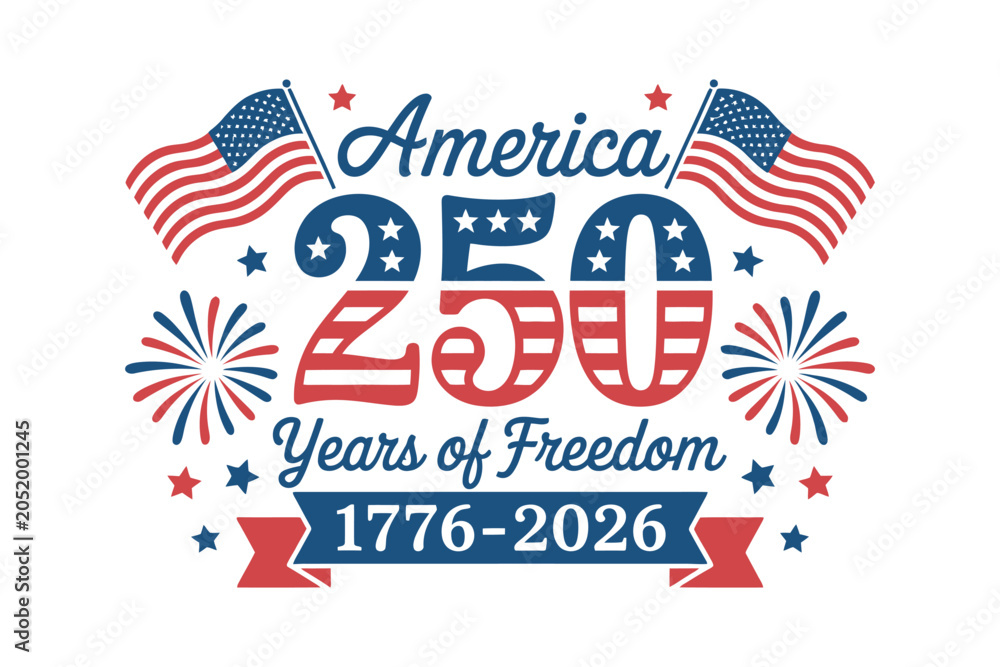 Obraz premium Celebration of american independence with patriotic flags fireworks and text marking 250 years of freedom from 1776 to 2026