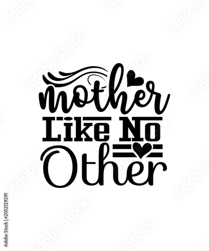 Mother Like No Other svg