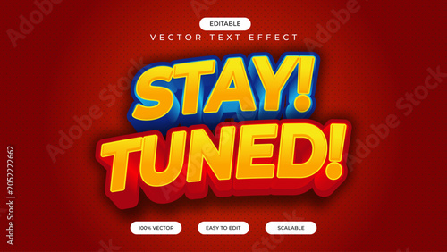 Editable text Stay Tuned comic style 3d text effect