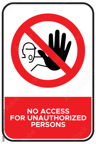 Fotografie No access for unauthorized person ISO 7010 sign with text vector design