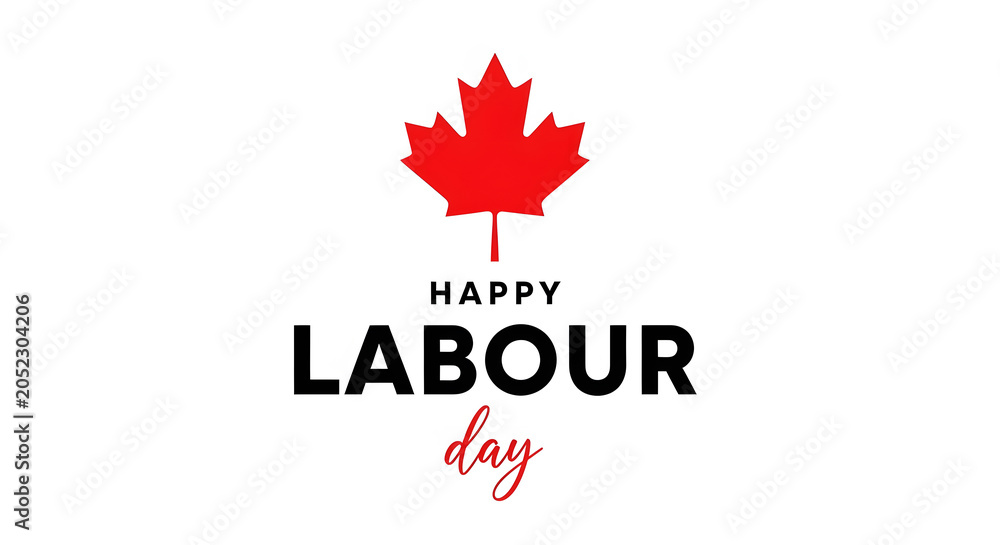 Fototapeta premium Red Canadian maple leaf with black and red text Happy Labour Day canada