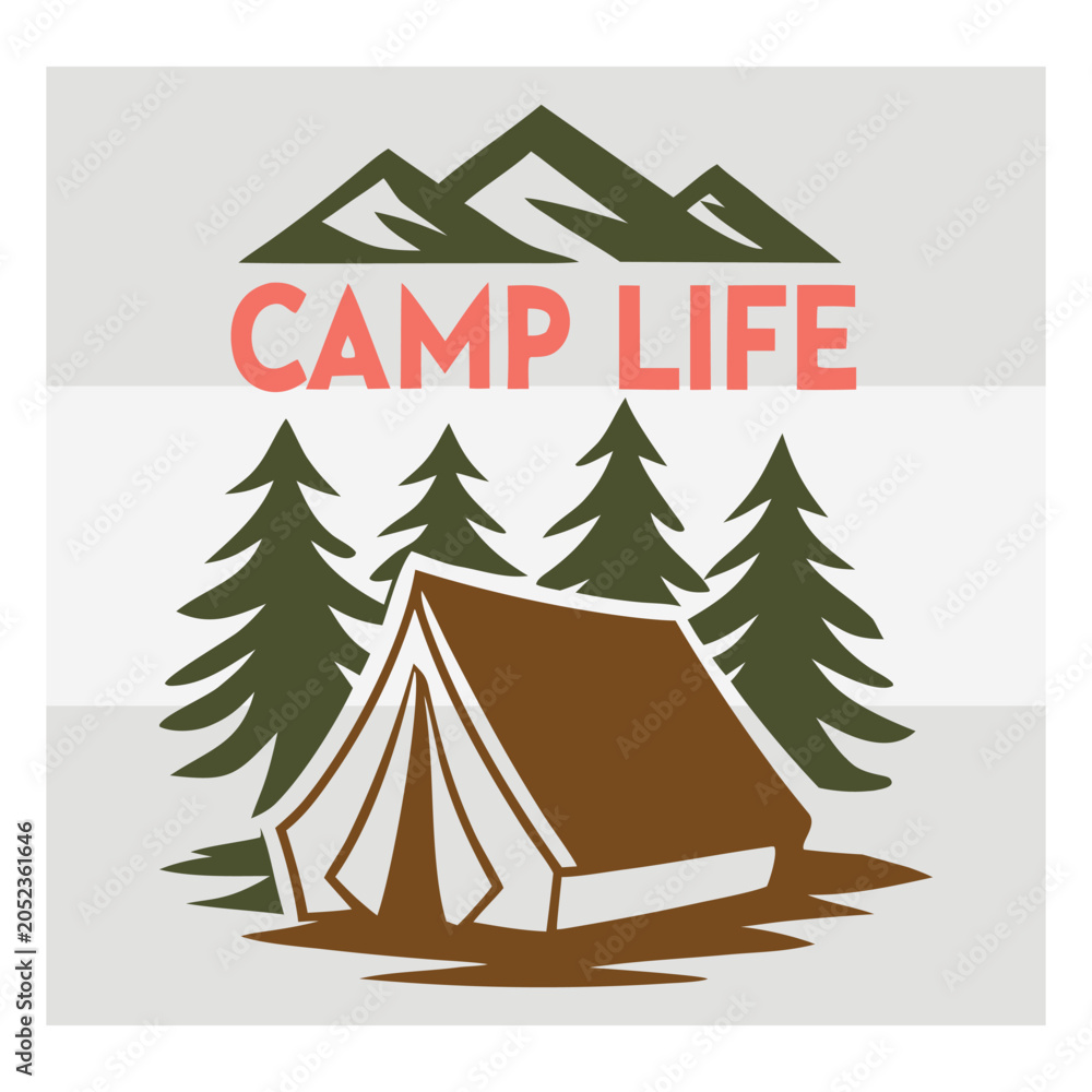Fototapeta premium Camp Life Typography Design | Camping Adventure Quote Vector for T Shirt, Outdoor & Nature Lovers