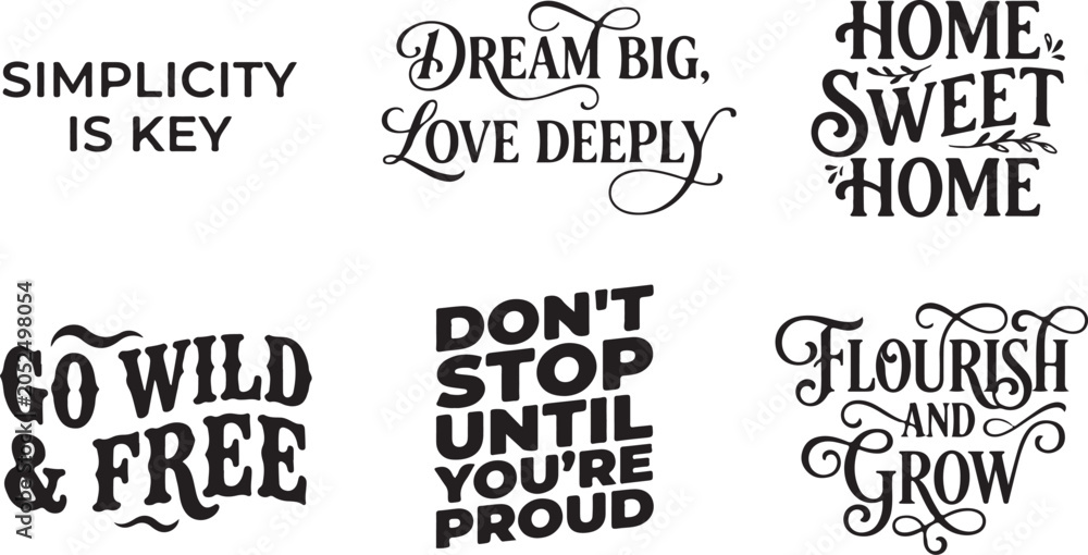 Obraz premium Inspirational quotes, motivational phrases, typography set, 6 phrases, black text, white background, vector graphics