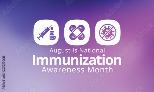 Foto National Immunization Awareness Month (NIAM) is an annual observance held every August to highlight the importance of vaccination for people of all
