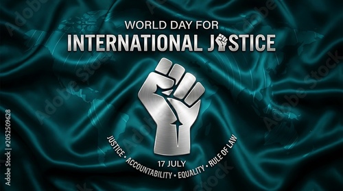 Day for international justice banner with metallic fist on dark teal silk background