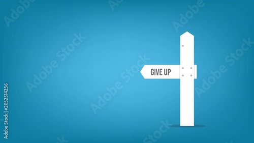 Continue Instead of Giving Up Motivation and Success Direction Sign Animation