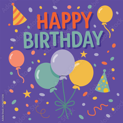 happy birthday text with balloon, hat and colorful confetti