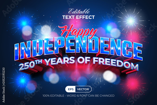 4th Of July Text Effect USA 250th Years Of Freedom 3D Style. Editable Text Effect.