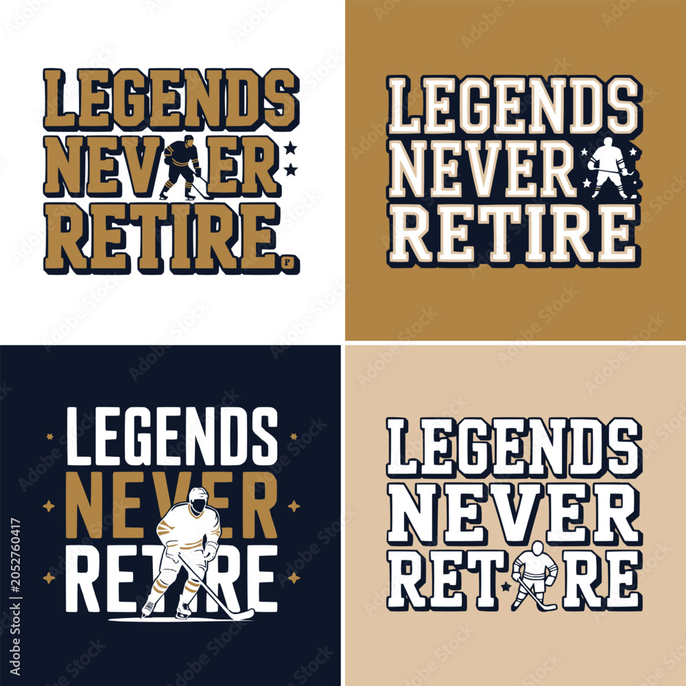 Obraz premium Legends never retire typography design featuring hockey player silhouette graphic art