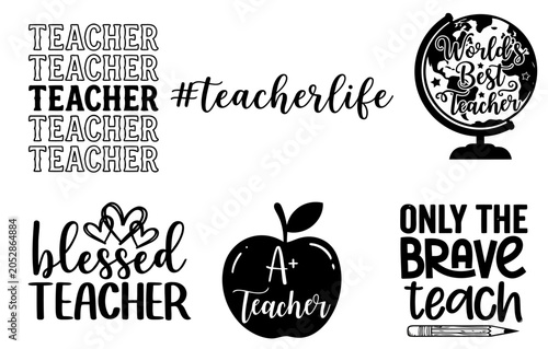 Teacher SVG Bundle Quotes Collection Vector - World Best Teacher Globe and Blessed Teacher Graphic Elements Pack