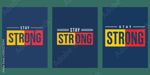 Foto Motivational quote 'stay strong' graphic design set three variations