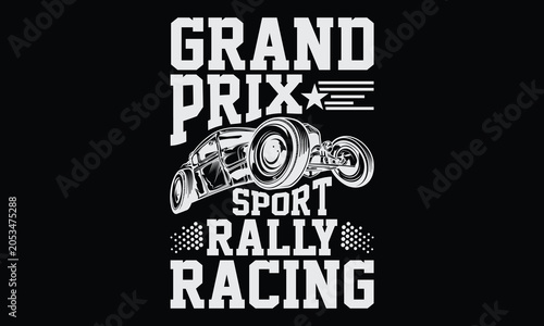 Grand prix sport rally racing - Formula 1 Racing T-Shirt Design