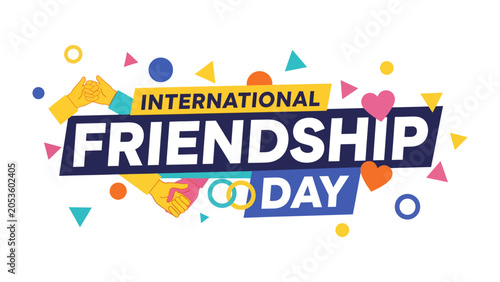 Photography International Friendship Day Banner: A vibrant graphic illustration celebrating International Friendship Day, featuring colorful confetti, geometric shapes, and stylized handshakes