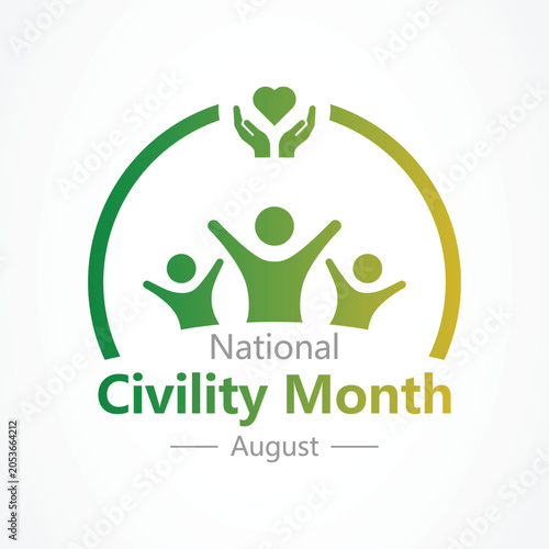 Photos National Civility Month observed every year in August to promote respectful interactions, empathy, and kindness in our communities and workplaces