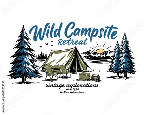 Wild campsite retreat. Mountain adventure vintage print design for t shirt. Explore more. Vintage explorations artwork.