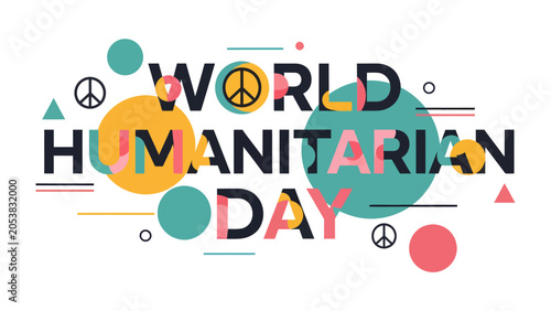 Fotografía World Humanitarian Day Celebration: A vibrant graphic design features the words World Humanitarian Day in bold, colorful typography, accented with geometric shapes and peace symbols