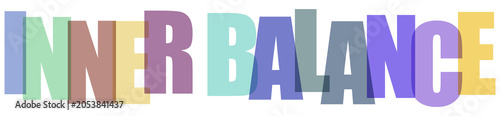 Schilderij op canvas Multicolored text inner balance on white background
