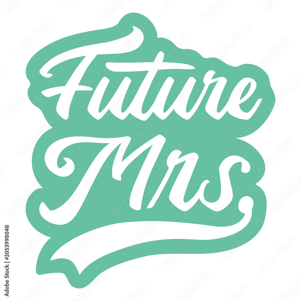 Fototapeta premium Future Mrs. wedding cut out quote