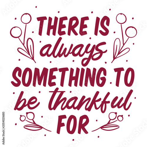 Schilderij op canvas There is always something to be thankful for