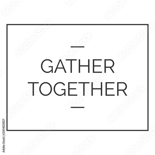 Φωτογραφία Gather together message board