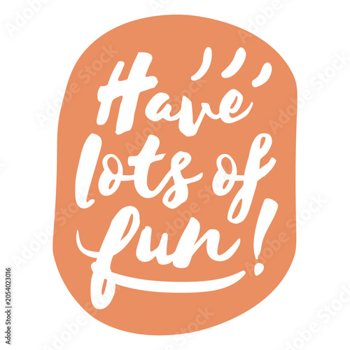 Foto Have lots of fun