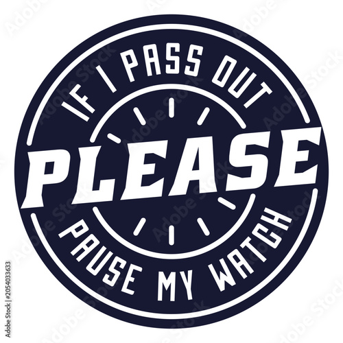 Canvastavla If pass out please pause my watch badge